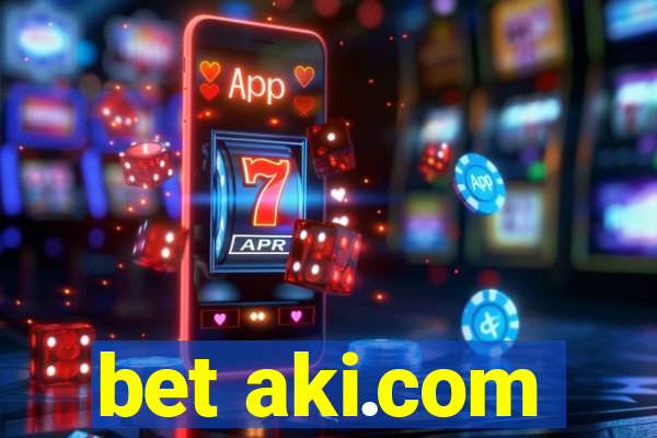 bet aki.com